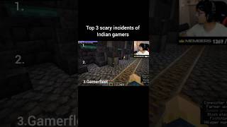 Top 3 horror incidents of indian gamers #shorts #indiangamers #top3