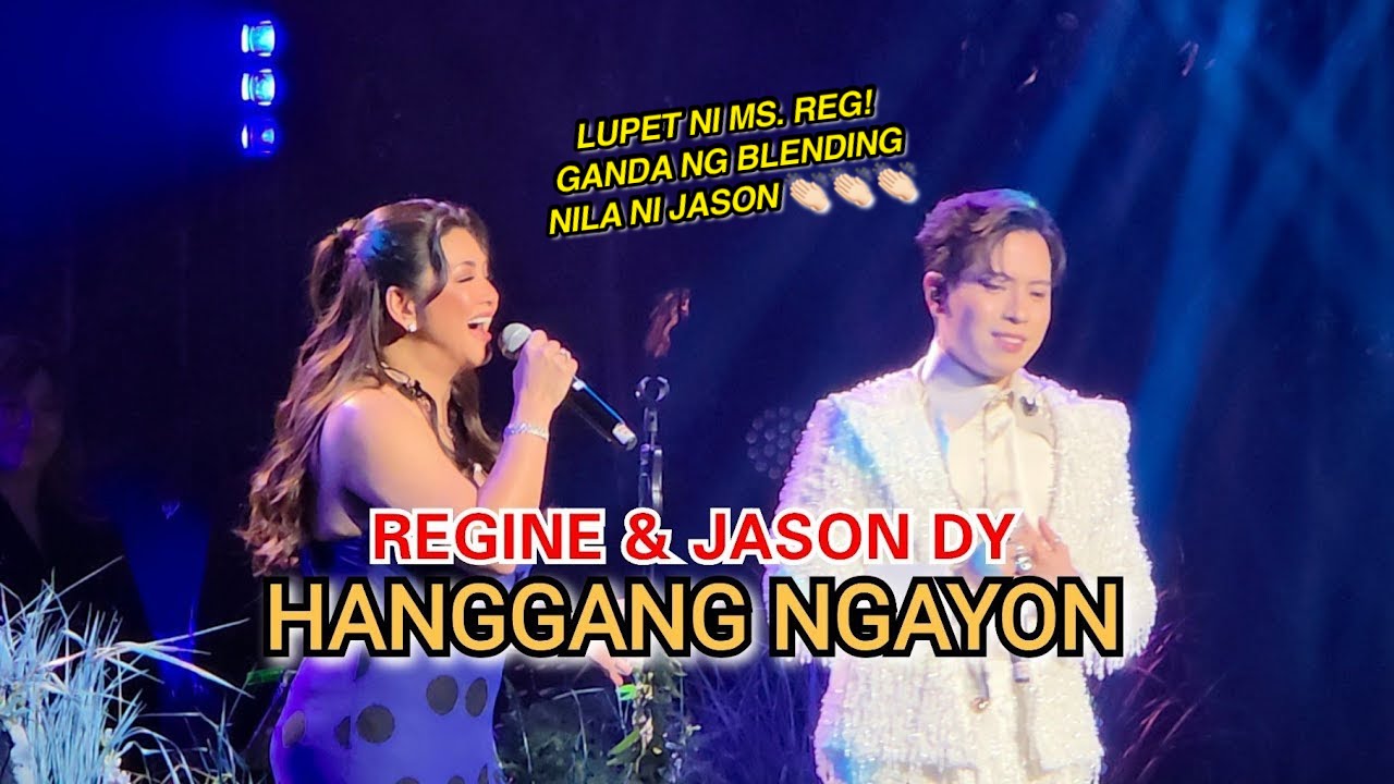 Regine Velasquez & Jason Dy - Hanggang Ngayon 2025