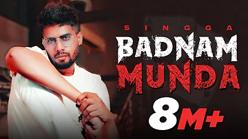 Badnam Munda (Official Video) | Singga | Latest Punjabi Songs 2021 | New Punjabi Songs 2021