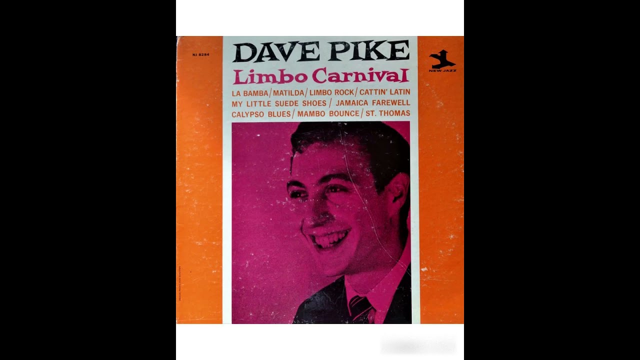 Dave Pike - Limbo Carnival -1963 (FULL ALBUM) - YouTube