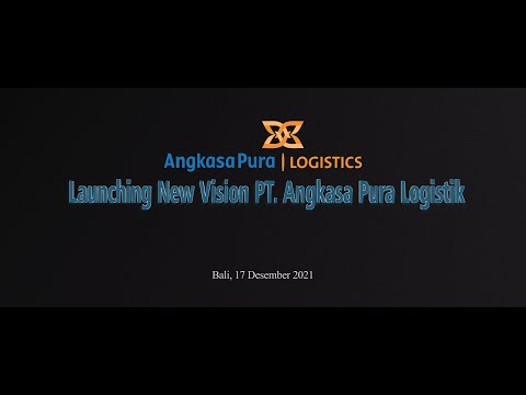 Launching New Vision Angkasa Pura Logistics