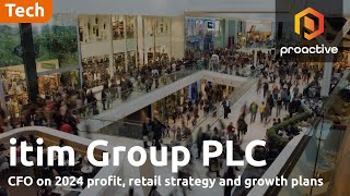 itim Group CFO on 2024 profit, retail strategy and growth plans