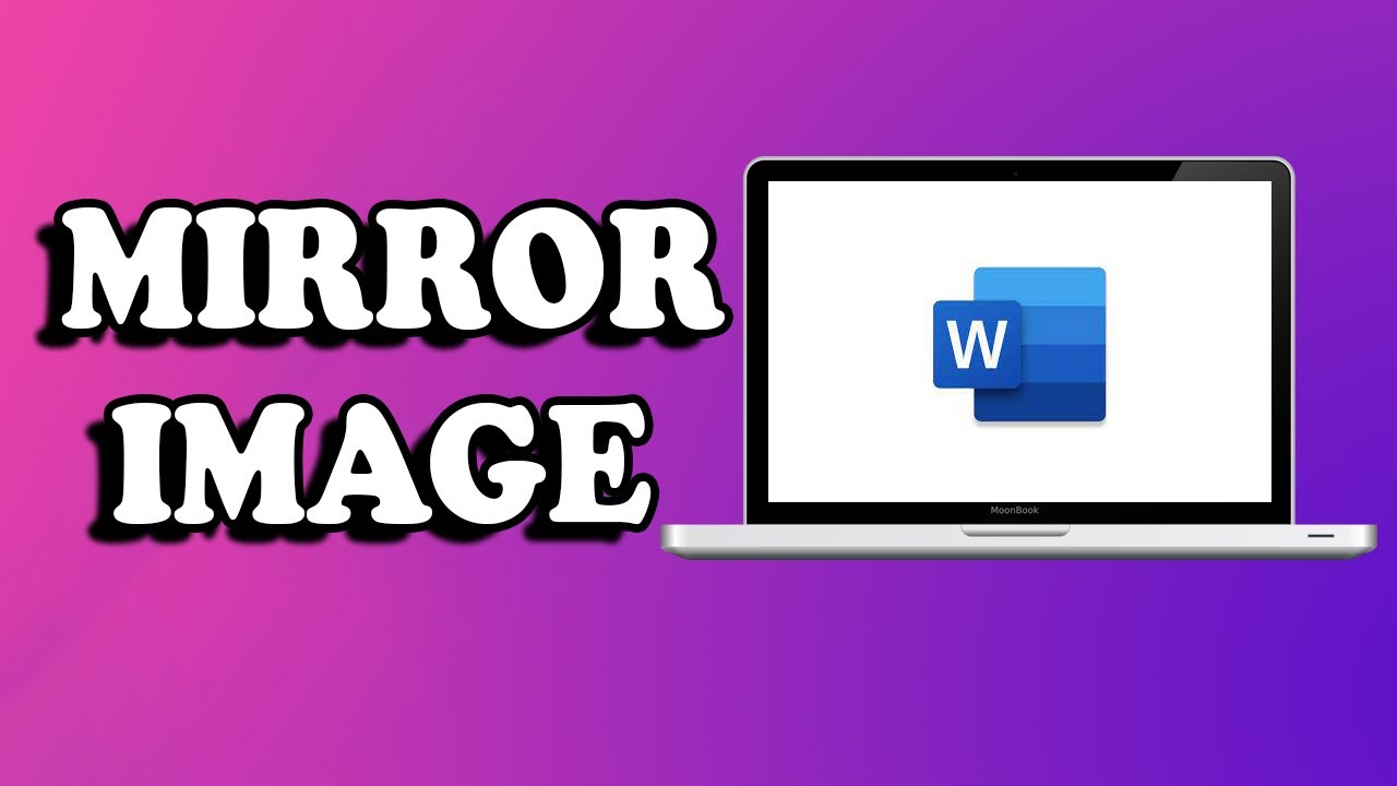 How to mirror image in Ms Word YouTube
