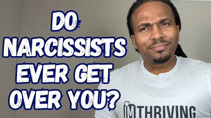 Will a narcissist ever forget you?