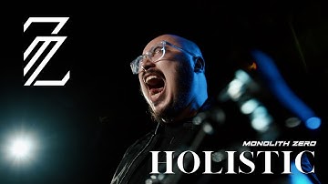 Monolith Zero - Holistic (Official Music Video)