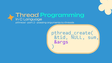 C Pthreads Tutorial | Passing Arguments to Threads (Single & Multiple) Explained