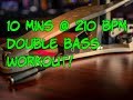 210 bpm for 10 minutes! Double bass endurance workout