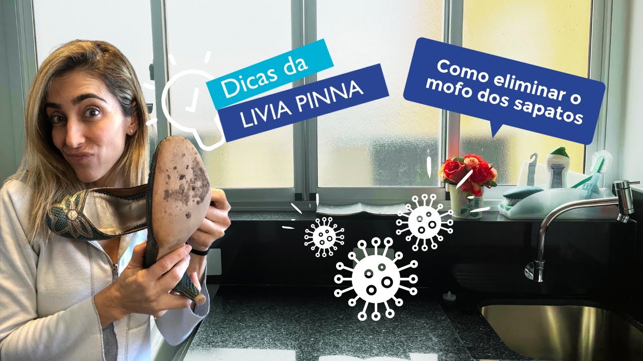 COMO ELIMINAR MOFO DO SAPATO | Casa Insana - Livia Pinna