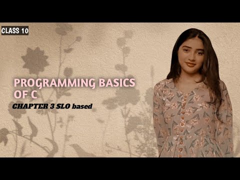 Progrmming basics | C language | class 10 | Computer science | federal board | chapter 2