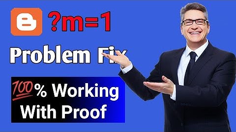 How to Fix Blogger ?m=1 Problem with Proof in Hindi | Blogger Seo 2021 | ?m=1 Problem कैसे Fix करें