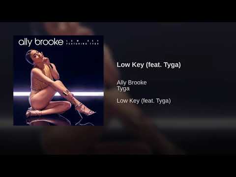 Ally Brooke, Tyga - Low Key (Audio)