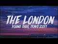 Young thug  the london lyrics ft j cole  travis scott