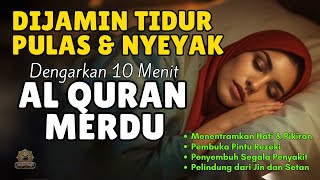 Download Lagu 10 Menit Saja! Dijamin Tidur Nyenyak! Bacaan Al-Qur’an Terbaik Sebelum Tidur MP3