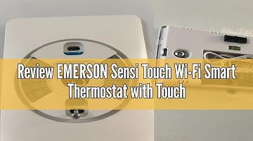 Review EMERSON Sensi Touch Wi-Fi Smart Thermostat with Touchscreen Color Display, Works with Alexa,