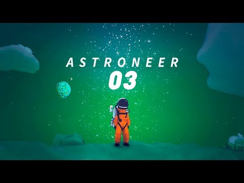 Видео: НЕЧЕГО ИССЛЕДОВАТЬ! - #3 ASTRONEER 0.5