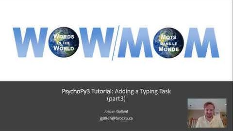 WOW Tutorial PsychoPy3: Creating a Typing Task (part3)