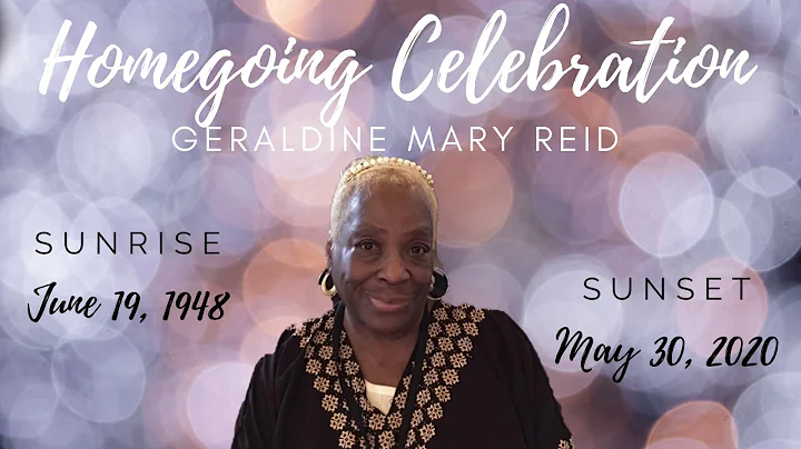 Homegoing Celebration - Geraldine Reid