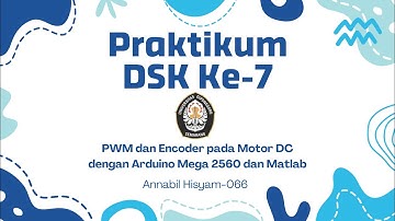 DSK 7 | Cara Menjalankan Motor DC Arduino Mega 2560 dengan Matlab Simulink