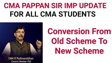cma pappan sir important update for all cma students regarding conversion of new syllabus