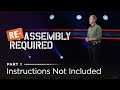 Re-Assembly Required — Part 1: Instructions Not Included // Andy Stanley