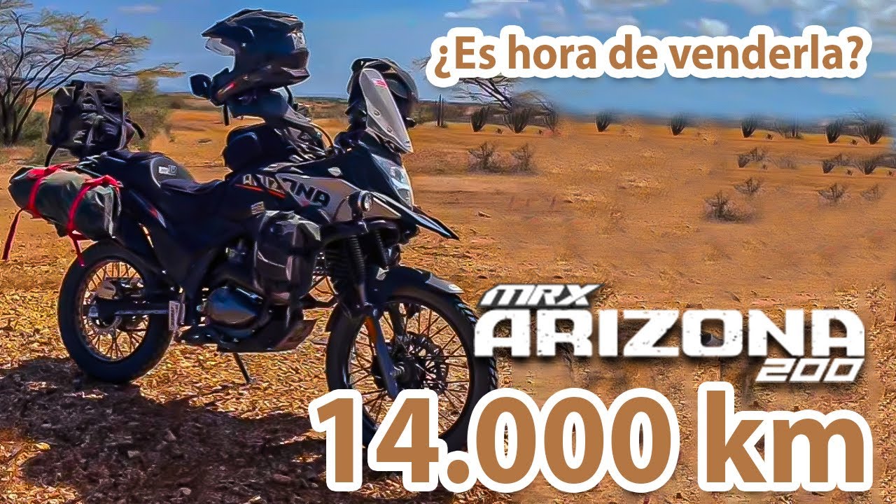 Arizona 200 después de 14.000 km ¿Es hora de venderla? ⚠️
