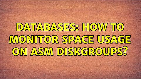 Databases: How to monitor space usage on ASM diskgroups? (2 Solutions!!)