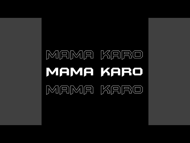 Mama Karo class=