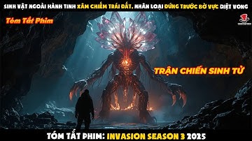 [Review Phim] Sinh Vật Ngoài Hành Tinh Xâm Chiếm Trái Đất, Nhân Loại Đứng Trước Bờ Vực Diệt Vong