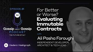 For Better or Worse? Evaluating Immutable Contracts with Ali Pasha Foroughi