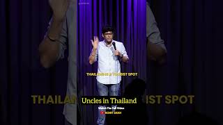Uncles & Thailand standupcomedy comedy traveling bangkok viral travelvlogs tourism
