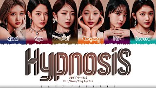 IVE (아이브) - &#39;Hypnosis&#39; (섭찟) Lyrics [Color Coded_Han_Rom_Eng]