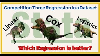 Cox Regression vs Linear and Logistic Regression (Stata) | Which One is better? When Use every One?