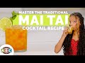 Mastering The Mai Tai Cocktail Recipe
