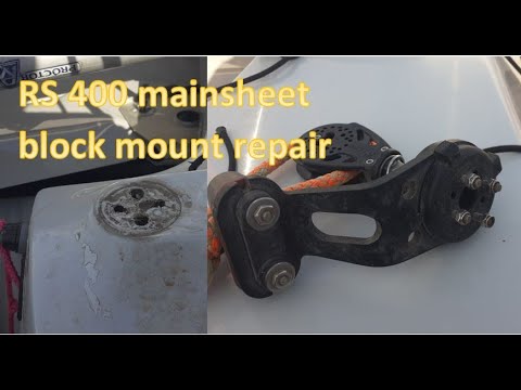 RS 400 Dinghy. Mainsheet block mount repair