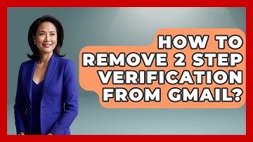 How To Remove 2 Step Verification From Gmail? - TheEmailToolbox.com