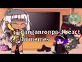 danganronpa 3 react to memes 😜