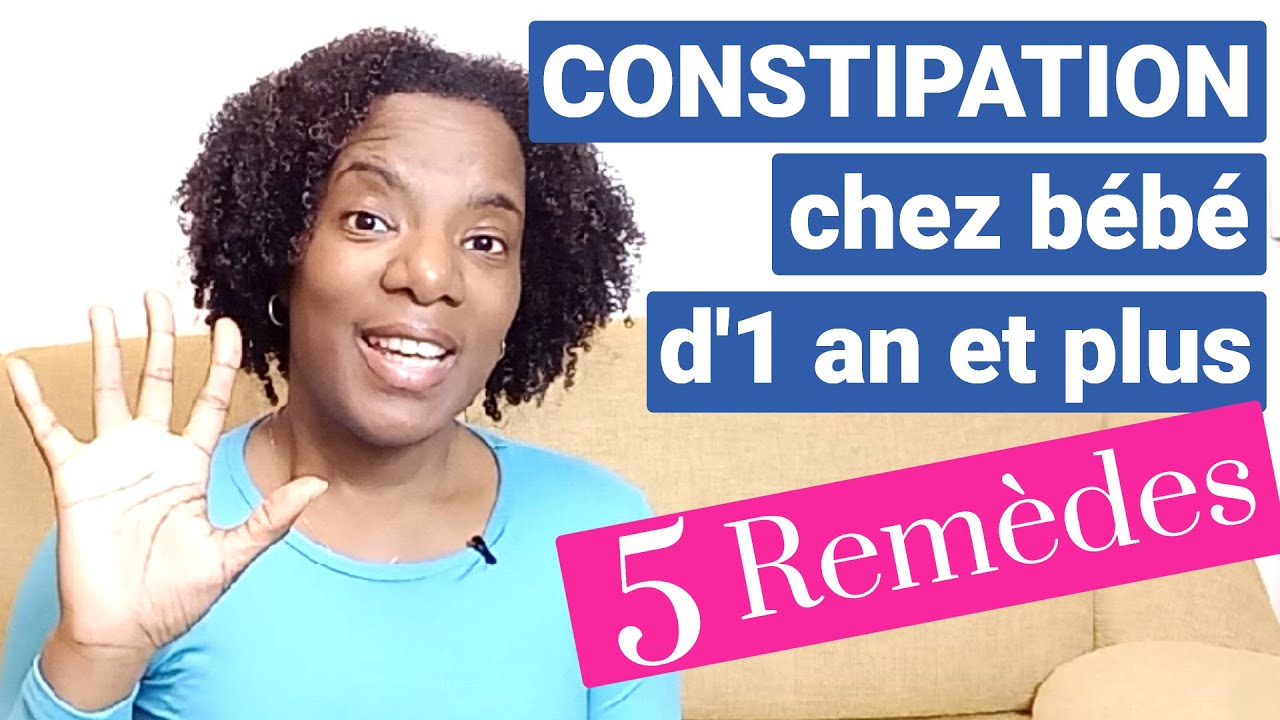 Comment Soulager La Constipation Chez Bebe De 1 An Remedes Youtube