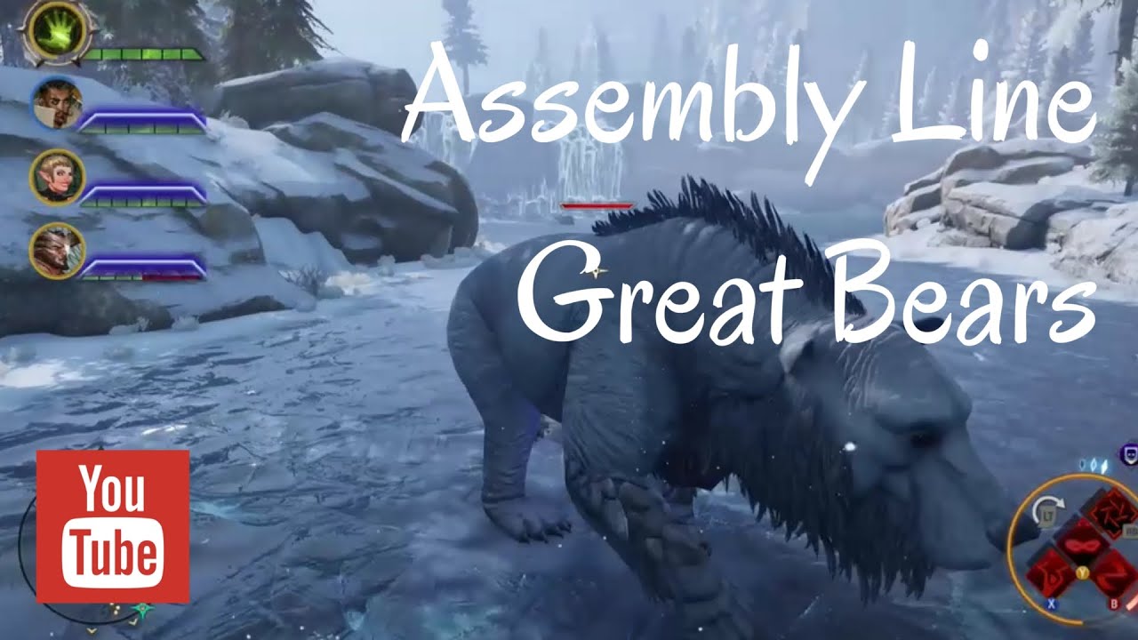Dragon Age Inquisition Assembly Line Great Bears YouTube