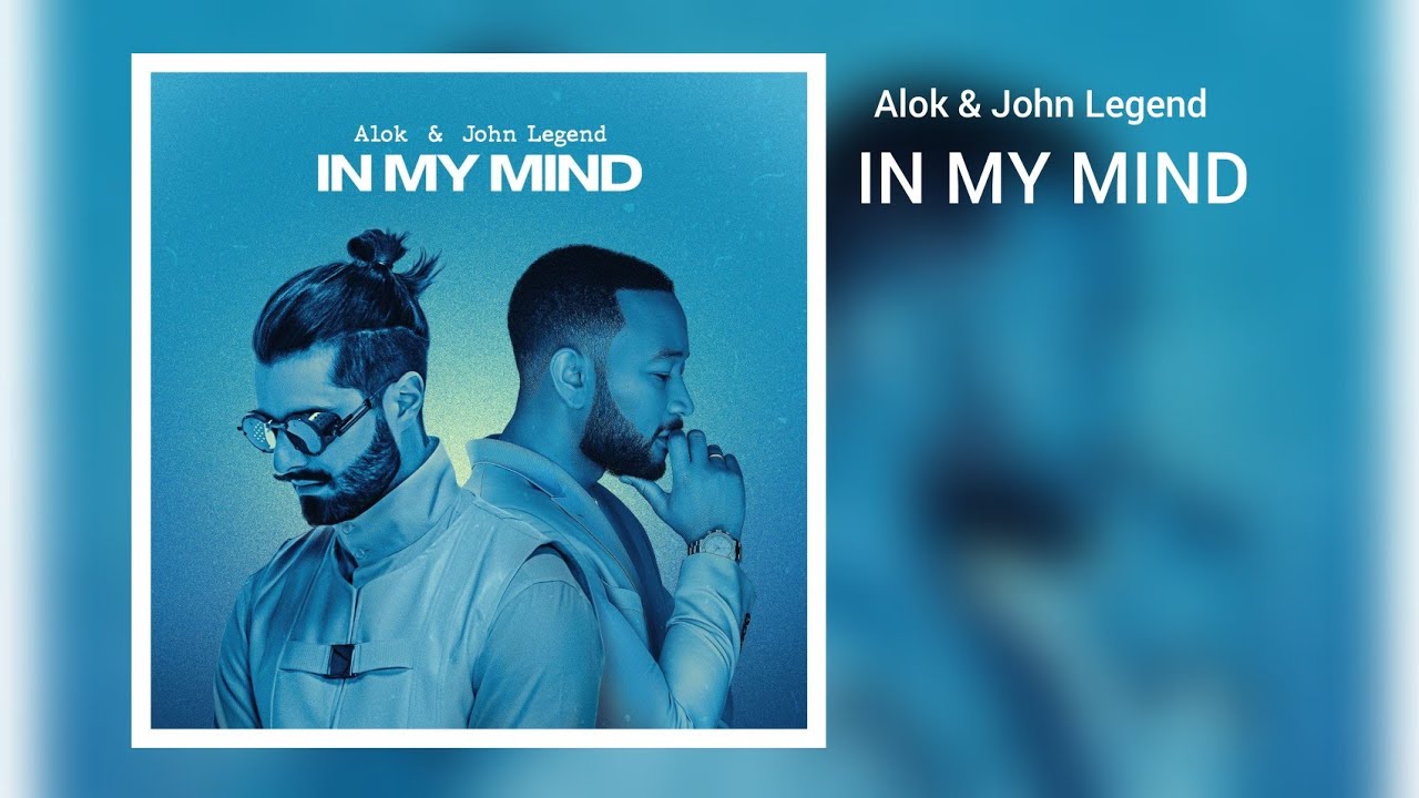 In My Mind - song and lyrics by Alok, John Legend