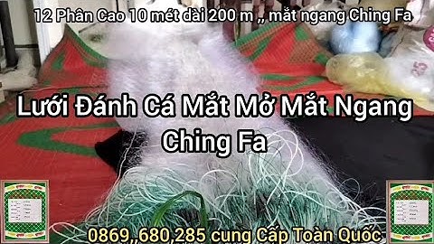 Lưới Đánh Cá _ Lưới Bắt Cá _ Lưới Thả Cá _ Lưới Giăng Cá Mắt Mở Mắt Ngang 0869 680 285