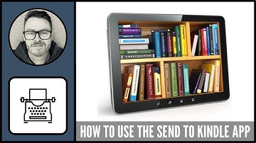 How to use the Send To Kindle application