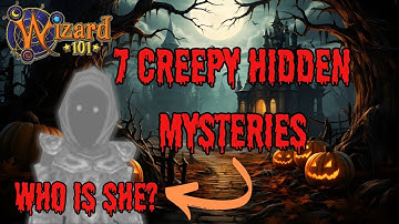 Wizard101| 7 CREEPY Hidden Mysteries and Secrets