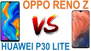 Newest Huawei P30 Lite vs OPPO reno Z Full Detail Spec Compare, Review, Differences & Price