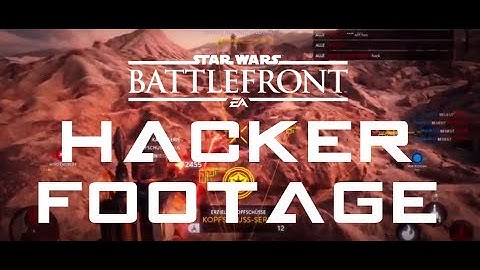 Star wars Battlefront | Hacker Footage | What Its Like To Be A Hacker | Exposing Hackers #1