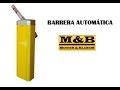 Barrera automática M&amp;B