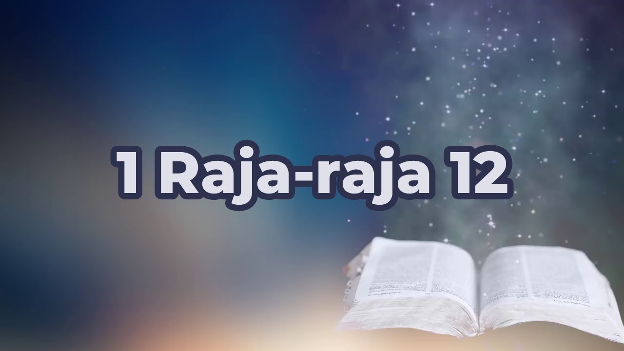 1 Raja-raja 12