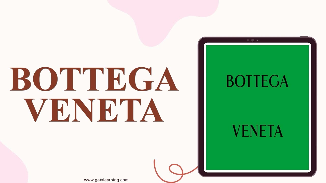 How to Say Bottega Veneta [ British English ] 