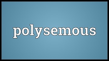 Polysemous Meaning