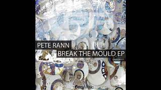 Pete Rann - Break the Mould (Break the Mould EP - OmniEP107)