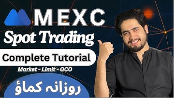 MEXC Spot Trading Complete Tutorial In Hindi / Urdu | Daily Earn With MEXC Trading
